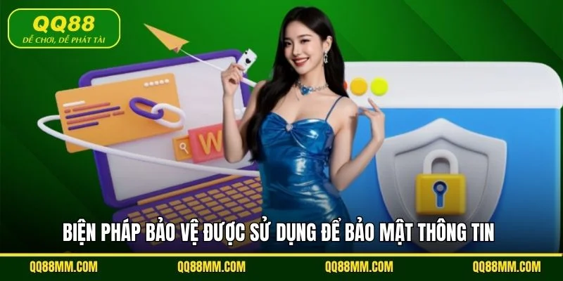 Biện pháp bảo vệ được sử dụng để bảo mật thông tin