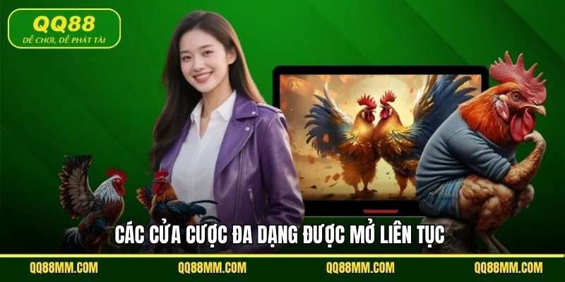 Các cửa cược đa dạng được mở liên tục