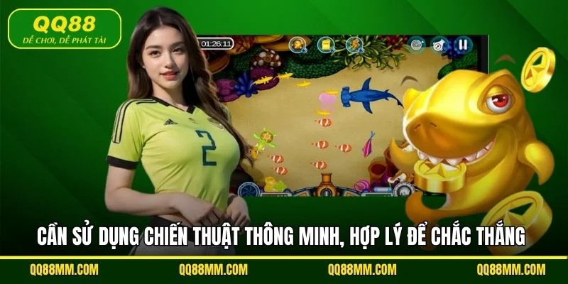 Cần sử dụng chiến thuật thông minh, hợp lý để chắc thắng