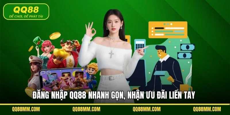 Đăng nhập QQ88 nhanh gọn, nhận ưu đãi liền tay