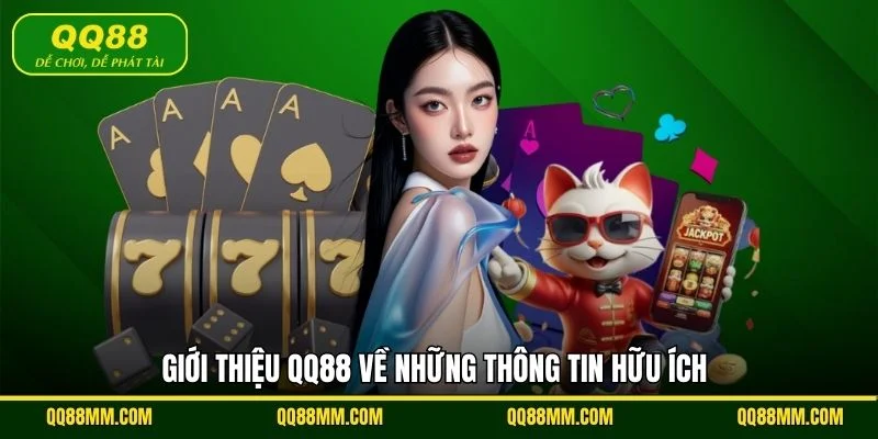 Giới thiệu QQ88 về những thông tin hữu ích