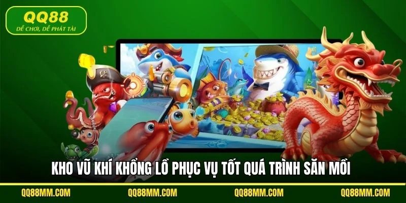 Kho vũ khí khổng lồ phục vụ tốt quá trình săn mồi