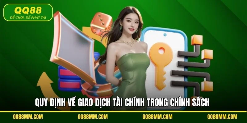 Quy định về giao dịch tài chính trong chính sách